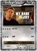 My name if Jeff