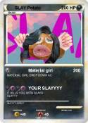 SLAY Potato