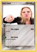 your mum