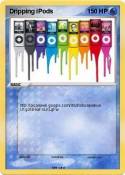 Dripping iPods