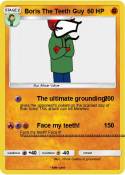 Boris The Teeth