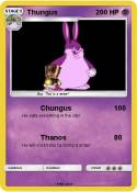 Thungus Thungus