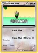 Chola Mais