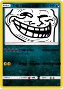 THE TROLL CARD