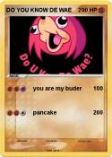 DO YOU KNOW DE WAE DO YOU KNOW DE