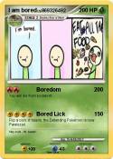 I am bored