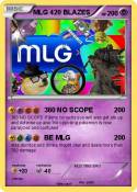 MLG 420 BLAZES