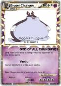 Bigger Chungus