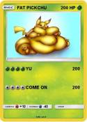 FAT PICKCHU