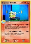 M sponge dope