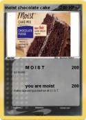 moist chocolate