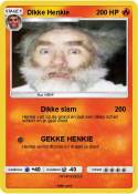 DIkke Henkie