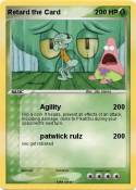 Retard the Card
