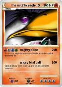 the mighty eagle :D the mighty