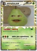 annoying pear