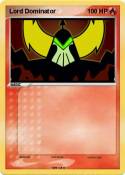 Lord Dominator Lord Dominator