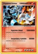 2 kyurem forms