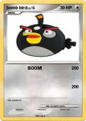 bomb bird bomb bird