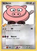 Mr.Bacon