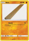 Stick