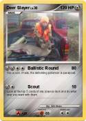 Deer Slayer