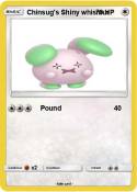 Chinsug's Shiny