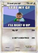 I'll beat you