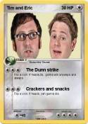 Tim and Eric