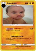 Dank baby