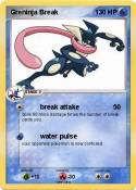 Greninja Break