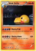 Weak Ducky Weak Ducky