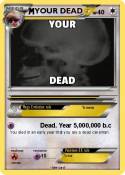 YOUR DEAD