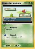 Metapod Vs