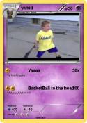 ya kid