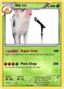 PIG !!!!!