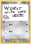 The Worst Card