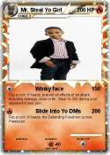 Mr. Steal Yo