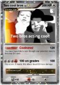 Two cool bros