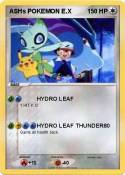 ASHs POKEMON E.X ASHs POKEMON