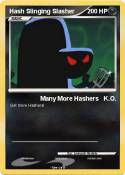 Hash Slinging Slasher Hash Slinging