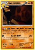 BMO (BEEMO) BMO (BEEMO)
