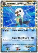 Oshawott SUPER! Oshawott SUPER!