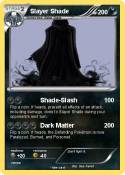 Slayer Shade