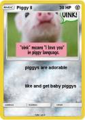 Piggy II
