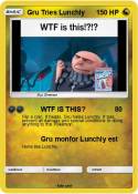Gru Tries Lunchly Gru Tries