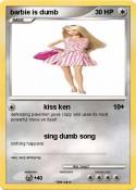 barbie is dumb