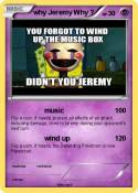 why Jeremy Why