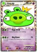 King pig