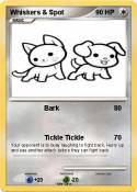 Whiskers & Spot