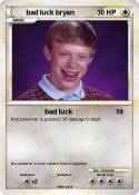 bad luck bryan